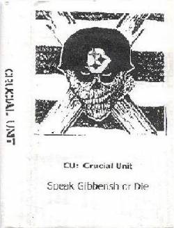 Crucial Unit : Speak Gibberish or Die
